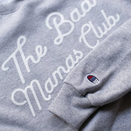 "The Bad Mamas Club" x CHAMPION Sweatshirt (GRAY) - THE BAD DADS CLUB